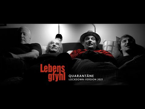 LEBENSGFYHL – QUARANTÄNE (abermals)