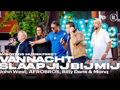 John West, Billy Dans & AFROBROS - Vannacht slaap jij bij mij (LIVE) • Muziekfeest op het Plein 2025