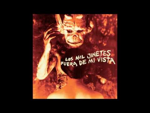 Los Mil Jinetes - Tú tranquila