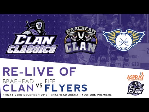 Clan Classics: Braehead Clan vs Fife Flyers 23/12/16