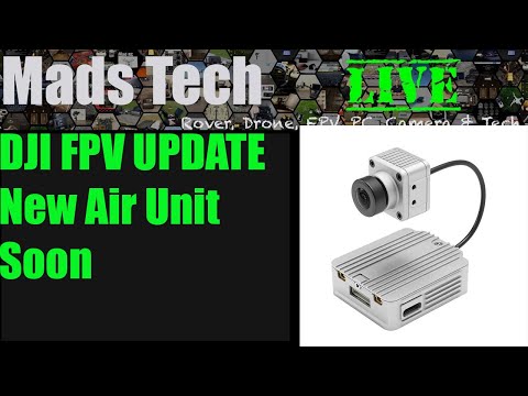 DJI FPV System Statement - New Air Unit Coming Soon