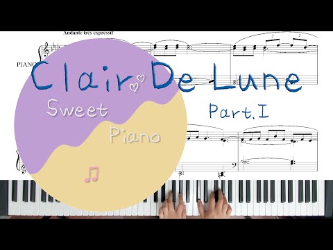 !SLOW and NORMAL speed! 드뷔시 Debussy - Clair De Lune [튜토리얼 Tutorial] Part.1