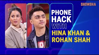 Phone Hacks with Hina Khan, Rohan Shah | Hacked Phone Hacks with Hina Khan, Rohan Shah | Hacked