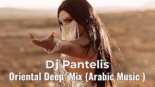 Download lagu ☪ Dj Pantelis - Oriental Deep  Mix (Arabic Music ) mp3