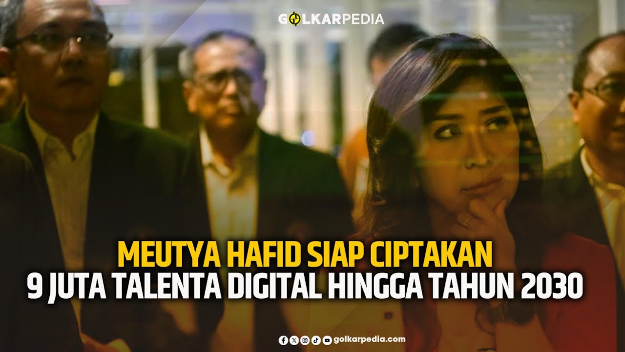 MEUTYA HAFID SIAP CIPTAKAN 9 JUTA TALENTA DIGITAL HINGGA TAHUN 2030
