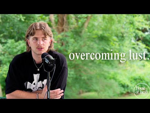 overcoming lust with Jesus