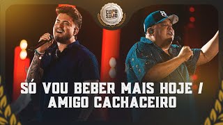 Download Humberto e Ronaldo – Só Vou Beber Mais Hoje / Amigo Cachaceiro
