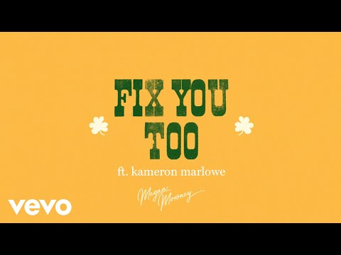 Megan Moroney, Kameron Marlowe - Fix You Too (Lyric Video)