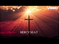 Mercy Seat 