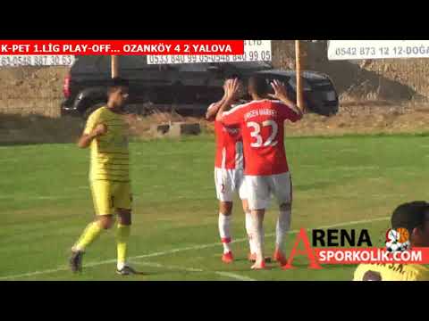 K-PET 1. LİG PLAY-OFF... YALOVA 2 4 OZANKÖY