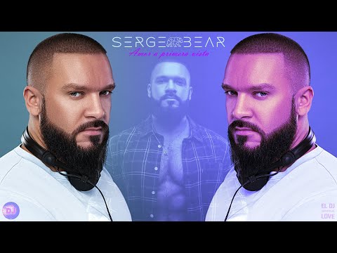 SERGE BEAR 2023 - AMOR A PRIMERA VISTA