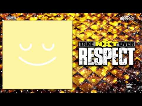 WWE: NXT TakeOver Respect - "Happy Song" - 2nd Official Theme Song 2015