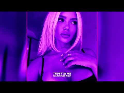 wannabebroken - Trust In Me (TECHNO)