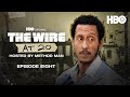 Episode 8 with D. Watkins and Sonia Saraiya | The Wire at 20 Official Podcast | HBO