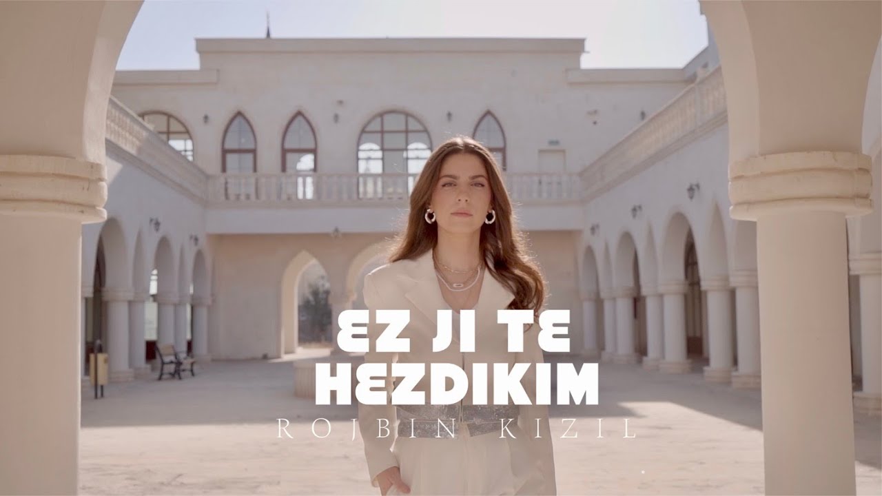 Rojbin Kizil - Ez ji te hezdikim