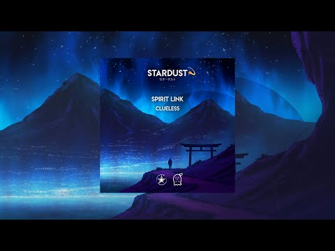 Spirit Link - Clueless [OFFICIAL LYRIC VIDEO]