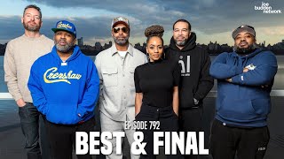 The Joe Budden Podcast Episode 792 | Best &amp; Final