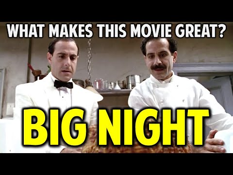 Big Night -- What Makes This Movie Great? (Episode 8)