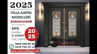 2025 Villa Kapısı Modelleri Fiyatları Emir Çelik Kapı | #villakapisi #interiorde