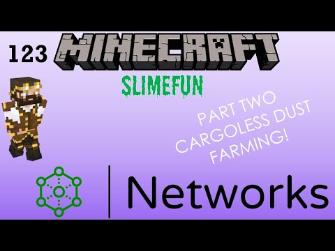 Slimefun Ep.# 123 - The No Cargo Dust Farm!