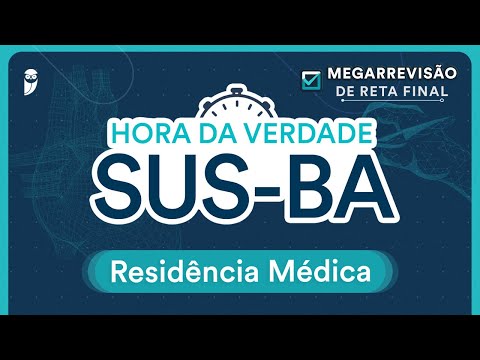 Hora da Verdade Medicina Preventiva SUS-BA - Aula para Residência Médica
