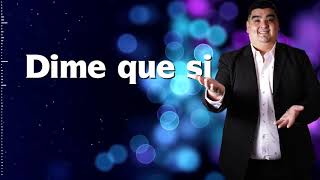 Dime Que Si Music Video