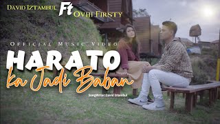 Download lagu David Iztambul feat Ovhi Firsty - Harato Kajadi Baban [ ] mp3