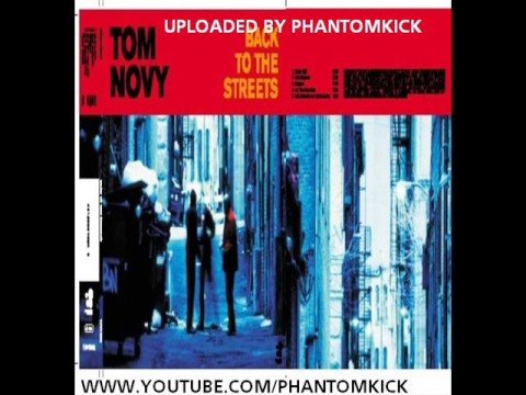 Tom Novy  Back to the streets (Original)
