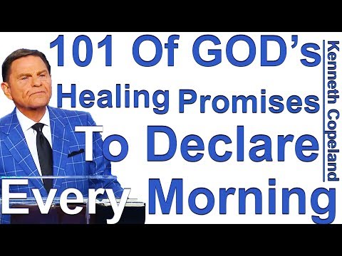 101 Of Gods Healing Promises To Declare Every Morning - Kenneth Copeland Reads Gods Will To Heal - Youtuberandom