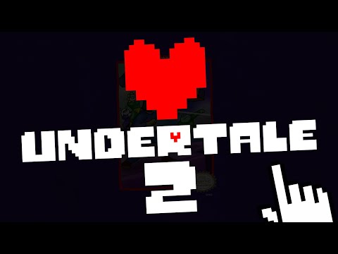 undertale...... 2?