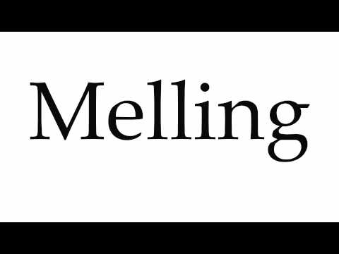How to Pronounce Melling