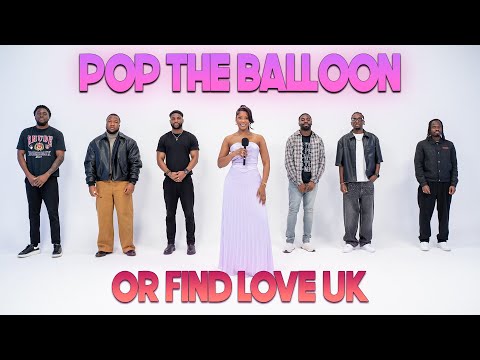 Ep 2: Pop The Balloon Or Find Love (UK) With BM