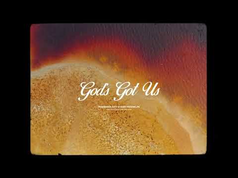 God’s Got Us (feat. Chandler Moore) | Maverick City Music x Kirk Franklin