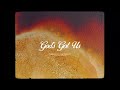 God’s Got Us