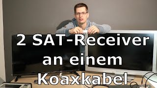 2 SAT-Receiver an einem Koaxkabel anschließen | SAT 2-fach Verteiler | Einkabellösung