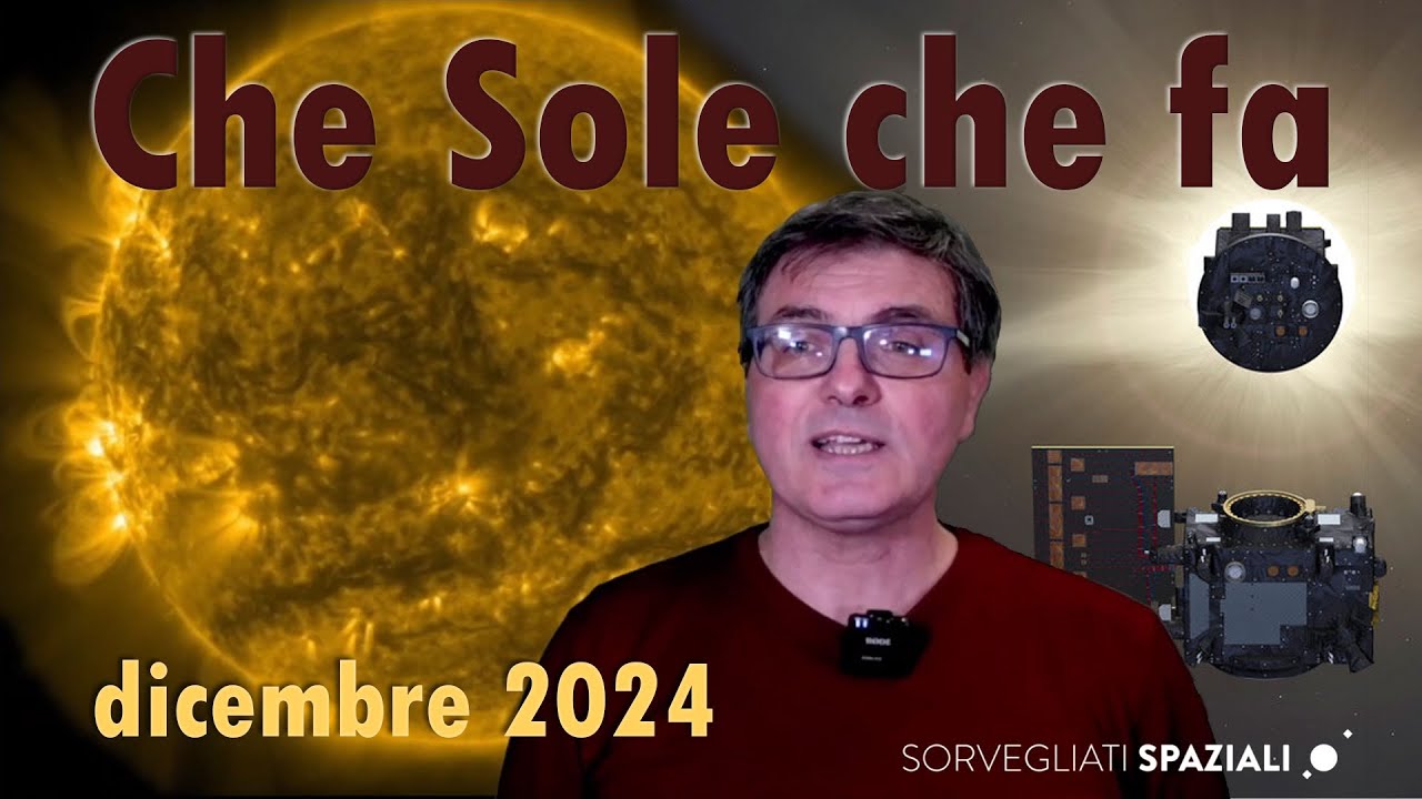 Che Sole che fa di dicembre 2024, con una pillola sulla missione Esa Proba-3