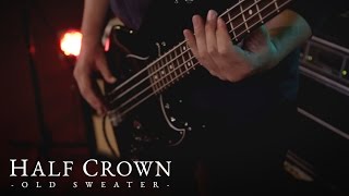 Half Crown - Old Sweater (Live)