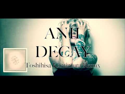 [Metapop] AŃII DECAY - Toshihisa Kamimura Remix