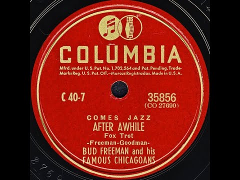 AFTER AWHILE (Fox Trot) - BUD FREEMAN and his FAMOUS CHICAGOANS