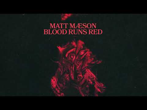 Matt Maeson - Blood Runs Red [Official Lyric Video]