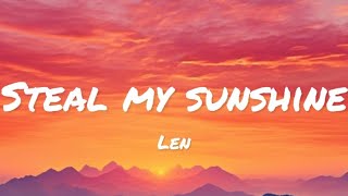 Len - Steal My Sunshine (lyrics)