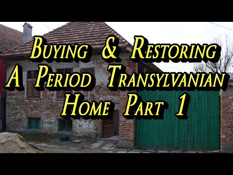 BUYING AND RESTORING A PERIOD TRANSYLVANIAN HOUSE PART 1.