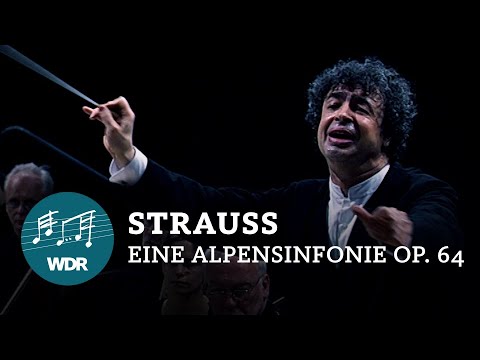 Richard Strauss - "An Alpine Symphony" op. 64 | Semyon Bychkov | WDR Symphony Orchestra