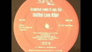 Demarkus Lewis feat. Lady Sah - Untitled Love Affair (Mr V's Sole Channel Remix) [Shack Music, 2004]