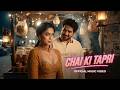 Chai Ki Tapri Pe Official Music Video Featuring Samay And Sharvari Latent Viral Song