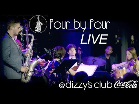 Four by Four: LIVE @ Dizzy's Club Coca-Cola (5/27/17) FULL CONCERT