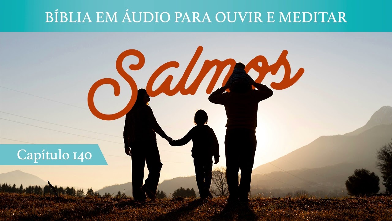 AudioBook - Salmos | Capítulo 140