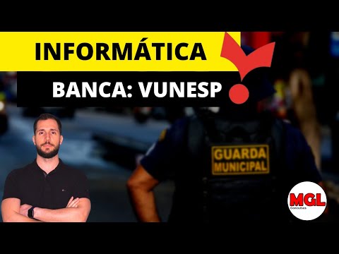 Maratona de Questões Informática VUNESP | GCM Palmas