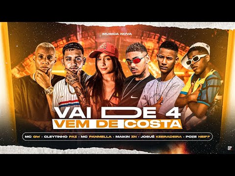 CLEYTINHO PAZ, POZE DO RECIFE, MAIKIN ZN, JOSUÉ, MC GW E MC PANMELA - VAI DE 4, VEM DE COSTA