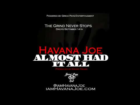 Havana Joe - Almost had It All